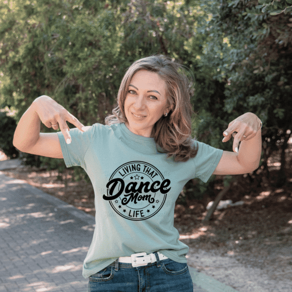 dance mom shirt living that dance mom life sage green tee